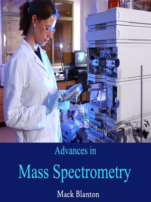 cover image of Advances in Mass Spectrometry